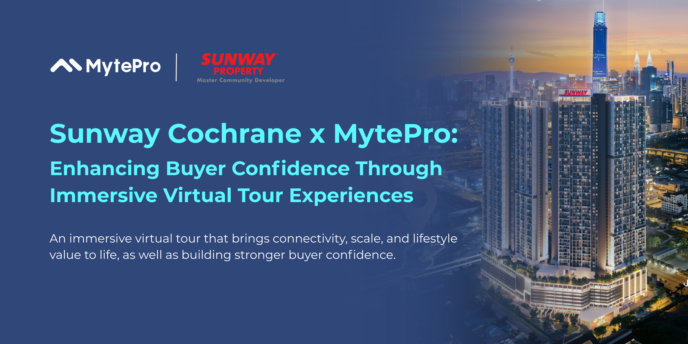 Sunway Cochrane x MytePro：透過沉浸式虛擬體驗提升買家信心