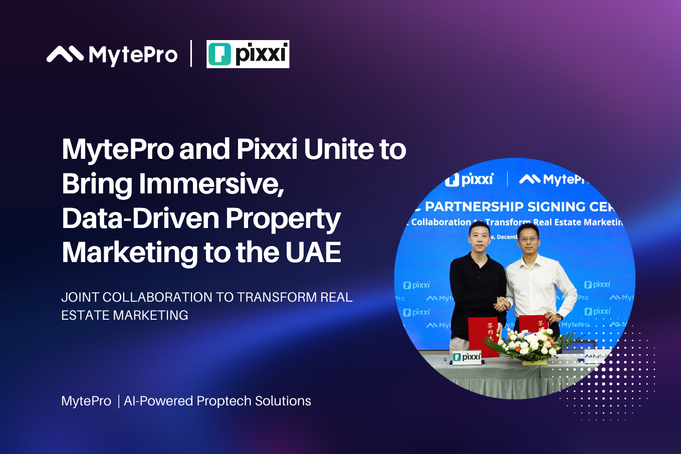MytePro와 Pixxi, UAE에 몰입형 데이터 기반 부동산 마케팅 제공 위해 협력